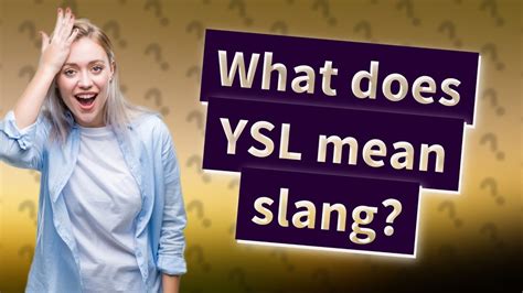 free ysl meme|ysl slang meaning.